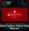 Fake Adobe Updates Deliver Dangerous Malware